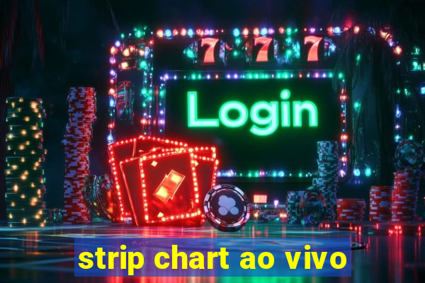 strip chart ao vivo